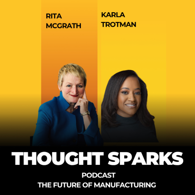 episode The Future of Manufacturing with Rita McGrath and Karla Trotman artwork