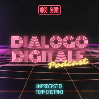 episode Dialogo Digitale - Antonio Monaco artwork