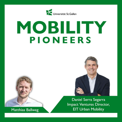 episode Daniel Serra Segarra (Impact Ventures Director, EIT Urban Mobility): «Cities and Mobility Actors need to collaborate more with Startups.» artwork