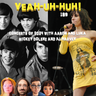 episode YUH 189 - Concert Reviews - Mickey Dolenz and PJ Harvey with special guest Luka Leckinger! artwork