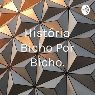 História Bicho Por Bicho.