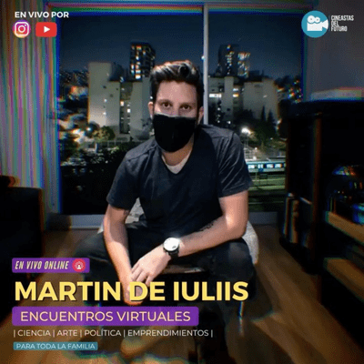 episode Martin De Iuliis | Encuentros Virtuales | Cineastas del Futuro artwork