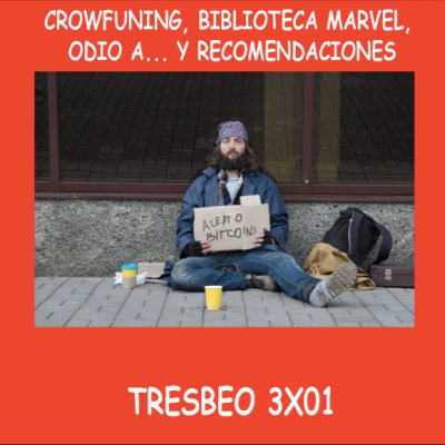 episode Tresbeo 3x01 - crowfunding, biblioteca marvel, david o el odio encarnado a ecc y recomendaciones. artwork