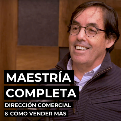 episode Maestría Completa en Gestión Comercial, con Gerente General y Catedrático Empresarial artwork