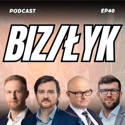 episode BizŁyk #40: Tusk osłabił Spółki Skarbu Państwa? artwork