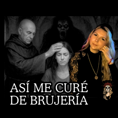 episode 👉Así me Curé de Brujería⎮Basado en hechos reales⎮Viviendo con el miedo - Relatos de Brujería artwork