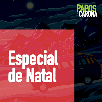 episode Papos de Carona Especial de Natal artwork