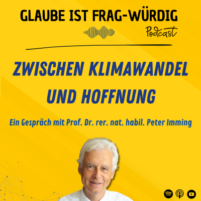 episode Zwischen Klimwandel und Hoffnung - Ein Gespräch mit Prof. Dr. rer. nat. habil. Peter Imming (Martin-Luther-Universität Halle-Wittenberg) artwork