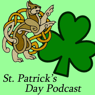 episode St. Patrick’s Day Podcast #5 – Two Months to St. Patrick’s Day artwork