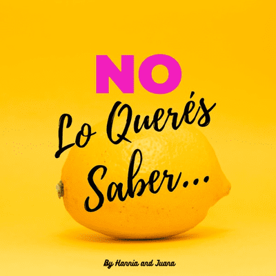 No Lo Querés Saber