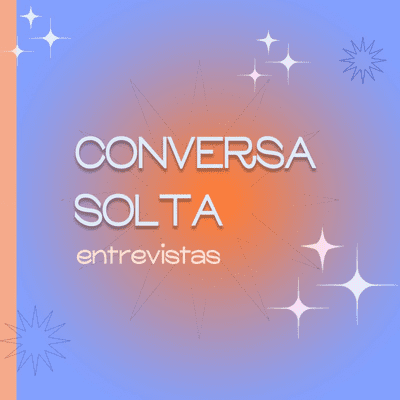 episode CONVERSA SOLTA ENTREVISTAS: com Glauber Cruz artwork