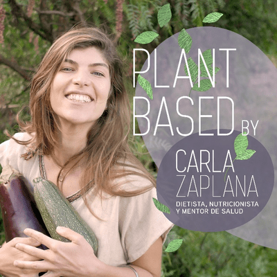PLANT BASED by Carla Zaplana