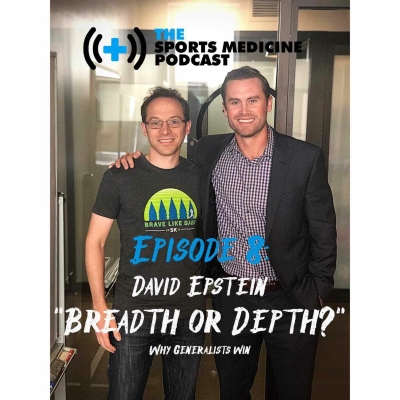 episode Episode 8 - David Epstein - Breadth vs. Depth and The Sports (Medicine) Gene artwork