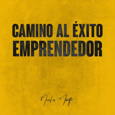 Camino al Éxito Emprendedor