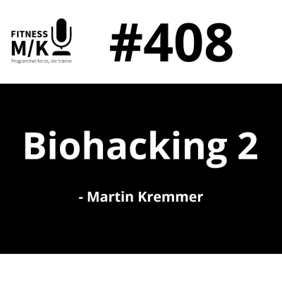 episode #408 Biohacking 2 - Martin Kremmer artwork