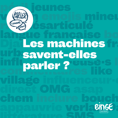 episode Les machines savent-elles parler ? artwork