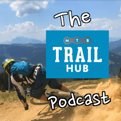 The Mtb Trail Hub Podcast