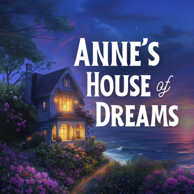 episode Anne's House of Dreams, Part 14 of 18 artwork