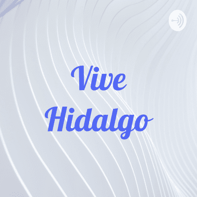 Vive Hidalgo