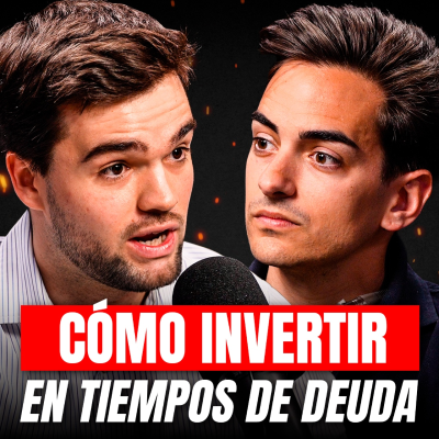 episode Cómo Invertir tu Dinero en tiempos de Deuda y Miedo (Javi DV) artwork