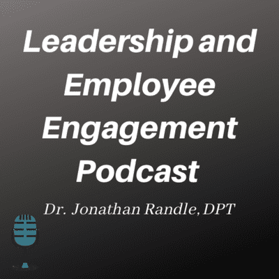 Leadership and Employee Engagement Podcast