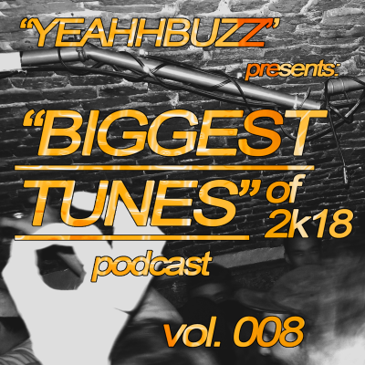 episode BIGGEST TUNES of 2k18 Podcast artwork