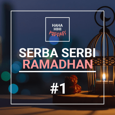 episode SERBA SERBI RAMADHAN #1 artwork