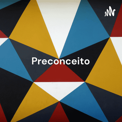 Preconceito: O que é? Quais são os tipos de preconceito? Como combater?