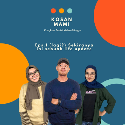 episode Kosan Mami | Sekiranya ini Sebuah Life Update artwork