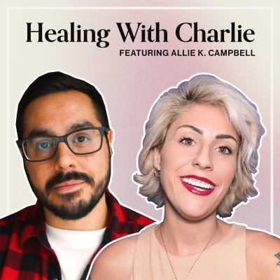 episode 022 Dating with ADHD and Fearful Avoidant Attachment w/ Allie K. Campbell artwork