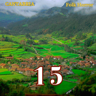 episode Cantabria - 15 - Folk Horror con sistema Fear Itself artwork