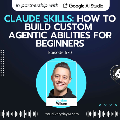 episode Claude Skills: How to build Custom Agentic Abilities for beginners artwork
