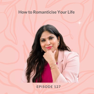 episode How to Romanticize Your Everyday Life artwork