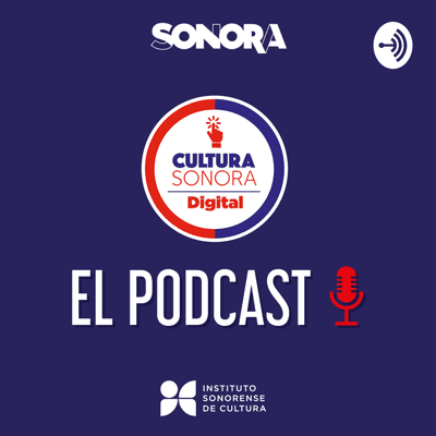 CulturaSonora Digital, El Podcast