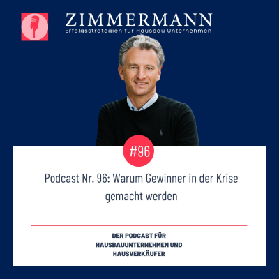 episode Podcast Nr. 96: Warum Gewinner in der Krise gemacht werden artwork