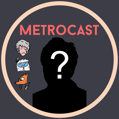episode Metrocast #10: A Year and Some Time Later artwork