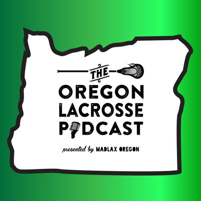 Oregon Lacrosse Podcast