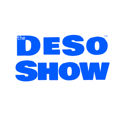 The Deso Show