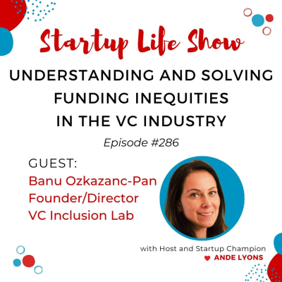 episode EP 286 Understanding and Solving Funding Inequities in the VC Industry artwork