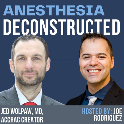 episode Lifelong Learning: ACCRAC Founder Jed Wolpaw, MD, on Education, Growth, and Anesthesia Excellence artwork