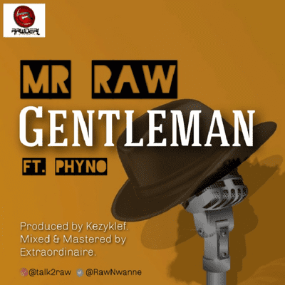 episode GENTLEMAN-By-Mr Raw Ft Phyno Fino artwork
