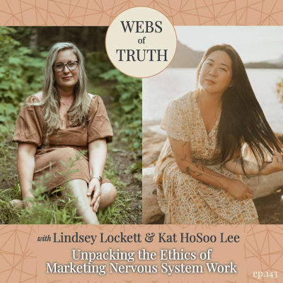 episode 143. Unpacking the Ethics of Marketing Nervous System Work with Lindsey Lockett artwork
