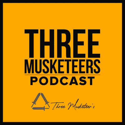 Three Musketeers Podcast