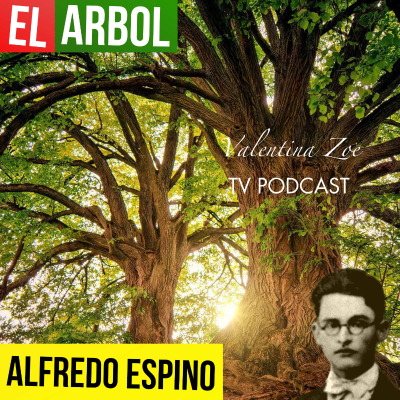episode EL ARBOL ALFREDO ESPINO 🌳🐦 | Jícaras Tristes Auras del Bohío 🌸 | Alfredo Espino Poemas artwork