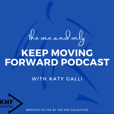 Keep Moving Forward Podcast A Podcast On Podimo