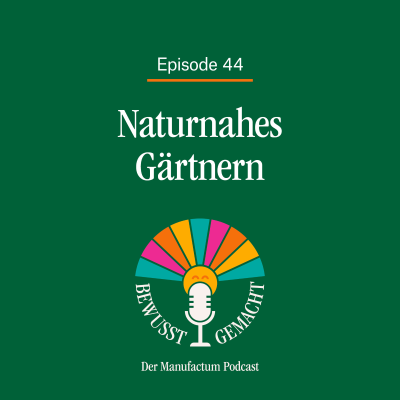 episode Episode 44. Naturnahes Gärtnern artwork