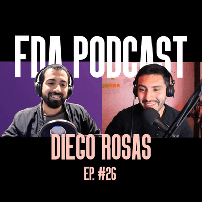 episode Episodio #26 Diego Rosas | FDA Podcast - Fuera del Aula artwork