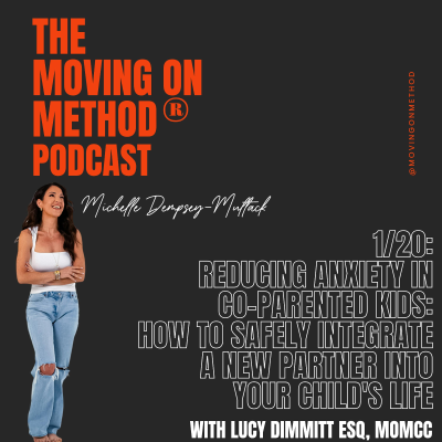 episode Reducing Anxiety in Co-Parented Kids: How to Safely Integrate a New Partner into Your Child's Life; with Lucy Dimmitt. Esq, MOMCC artwork