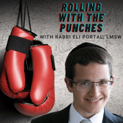 Rolling with the Punches with Rabbi Eli Portal