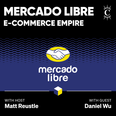 episode Mercado Libre: E-commerce Empire - [Business Breakdowns, EP.227] artwork